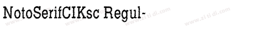 NotoSerifCIKsc Regul字体转换